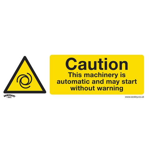 Worksafe® Caution Automatic Machinery Safety Sign - Rigid Plastic